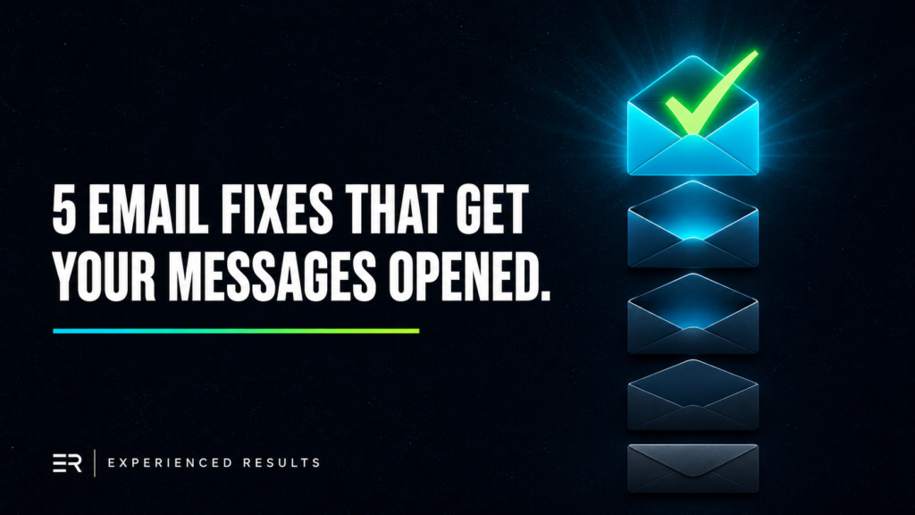5 Email Fixes That Get Your Messages Opened